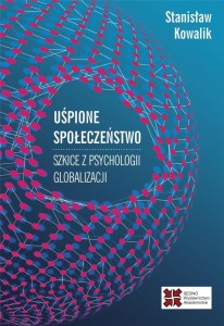 UŚPIONE SPOŁECZEŃSTWO, KOWALIK STANISŁAW