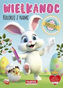 WIELKANOC. KOLORUJ Z NAMI Z NAKLEJKAMI