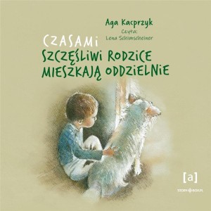 CZASAMI SZCZĘŚLIWI RODZICE MIESZKAJĄ.. AUDIOBOOK