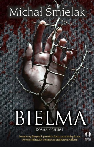 Bielma. Kosma Ejcherst, Michał Śmielak