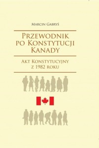 PRZEWODNIK PO KONSTYTUCJI KANADY ROK 1982
