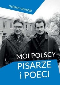 MOI POLSCY PISARZE I POECI, GYORGY GOMORI