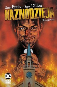 KAZNODZIEJA T. 1, GARTH ENNIS, STEVE DILLON