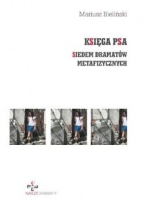 KSIĘGA PSA. SIEDEM DRAMATÓW METAFIZYCZNYCH