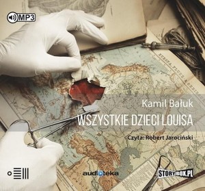 WSZYSTKIE DZIECI LOUISA AUDIOBOOK, KAMIL BAŁUK