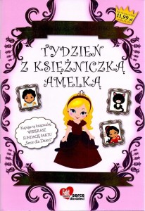 FAKT DLA DZIECI. TYDZIEŃ Z KSIĘŻNICZKĄ AMELKĄ