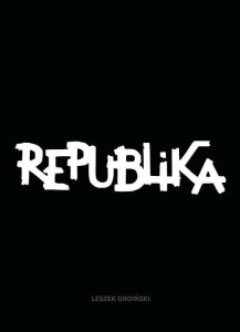 REPUBLIKA, LESZEK GNOIŃSKI
