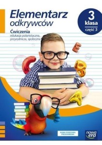 ELEMENTARZ ODKRYWCÓW 3 ĆWICZENIA CZ.3 NE