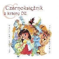 BAJKOWE ABECADŁO - CZARNOKSIĘŻNIK Z KRAINY OZ