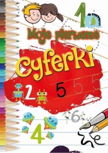 MOJE PIERWSZE CYFERKI, PRACA ZBIOROWA