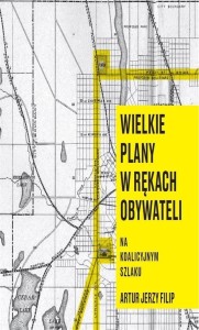 WIELKIE PLANY W RĘKACH OBYWATELI W.II