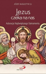 JEZUS CZEKA NA NAS, PIOTR WOŁOCHOWICZ