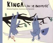 KINGA I JAK JĄ ROZGRYŹĆ - MELANIA KAPELUSZ
