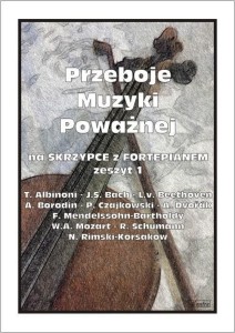 PRZEBOJE MUZYKI POWAŻNEJ NA SKRZYPCE... Z.1