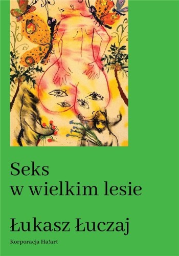 Seks w wielkim lesie, Łukasz Łuczaj