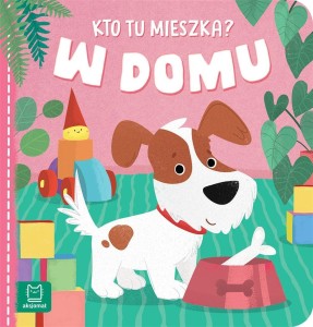 KTO TU MIESZKA? W DOMU, ANNA PODGÓRSKA