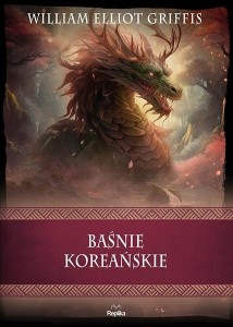 BAŚNIE KOREAŃSKIE, WILLIAM ELLIOT GRIFFIS