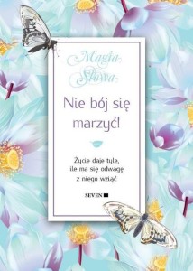NIE BÓJ SIĘ MARZYĆ, ISABEL MAURO
