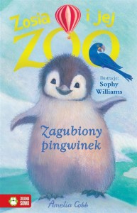 ZOSIA I JEJ ZOO. ZAGUBIONY PINGWINEK