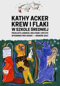 KREW I FLAKI W SZKOLE ŚREDNIEJ, KATHY ACKER