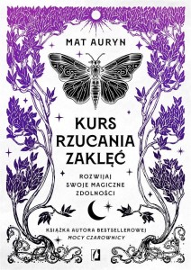 KURS RZUCANIA ZAKLĘĆ. ROZWIJAJ SWOJE MAGICZNE..