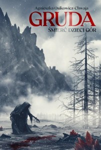 GRUDA T.1 ŚMIERĆ DZIECI GÓR
