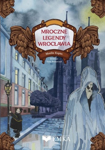 Mroczne legendy Wrocławia, Monika Kupiec