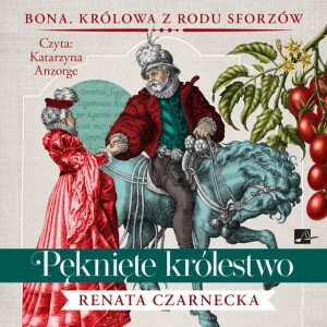 KRÓLOWA Z RODU SFORZÓW T.4 PĘKNIĘTE KRÓLESTWO CD