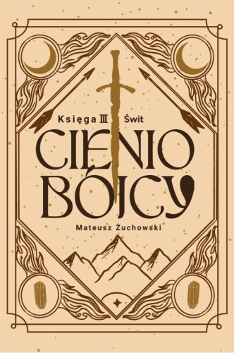 Cieniobójcy T.3 Świt, Mateusz Żuchowski
