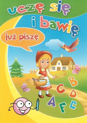 Uczę się i bawię. Już piszę, praca zbiorowa