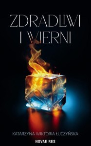 ZDRADLIWI I WIERNI, KATARZYNA WIKTORIA ŁUCZYŃSKA