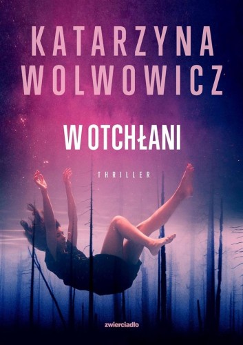 W otchłani, Katarzyna Wolwowicz