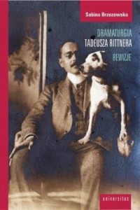 DRAMATURGIA TADEUSZA RITTNERA - REWIZJE