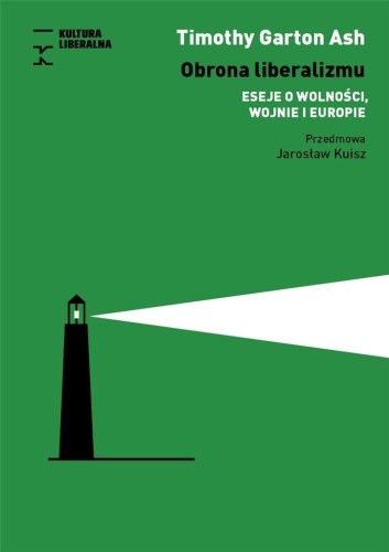 Obrona liberalizmu. Eseje o wolności, wojnie