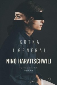 KOTKA I GENERAŁ, NINO HARATISCHWILI
