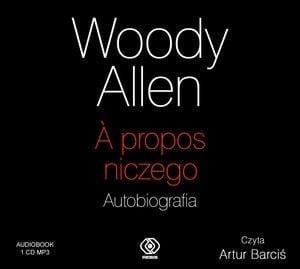 A PROPOS NICZEGO. AUTOBIOGRAFIA AUDIOBOOK