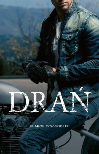 Drań, ks. Marek Chrzanowski FDP