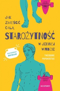 JAK ZMIEŚCIĆ CAŁĄ STAROŻYTNOŚĆ W JEDNEJ WINDZIE