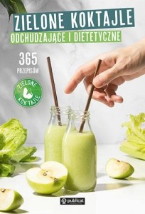 ZIELONE KOKTAJLE ODCHUDZAJĄCE I DIETETYCZNE
