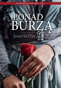 GŁOS SERCA T.5 PONAD BURZĄ, JANETTE OKE