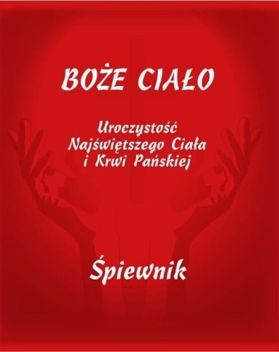 Boże Ciało. Śpiewnik, praca zbiorowa