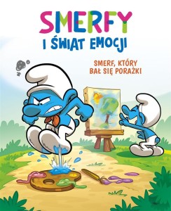SMERFY I ŚWIAT EMOCJI. SMERF, KTÓRY BAŁ SIĘ...