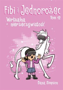 FIBI I JEDNOROŻEC T.12 WIRTUALNA NIERZECZYWISTOŚĆ