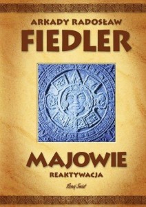 MAJOWIE W.2025, ARKADY RADOSŁAW FIEDLER