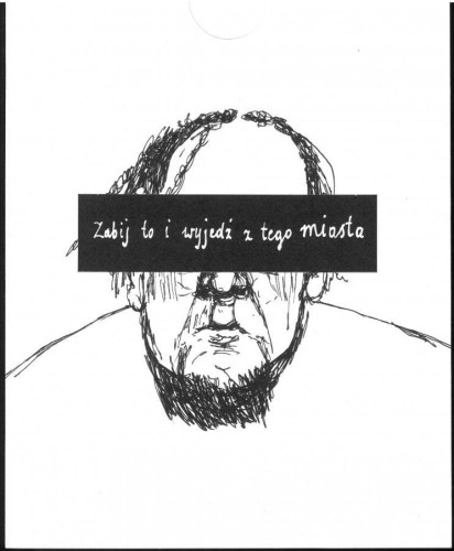 Zabij to i wyjedź z tego miasta, praca zbiorowa