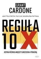 REGUŁA 10X, GRANT CARDONE