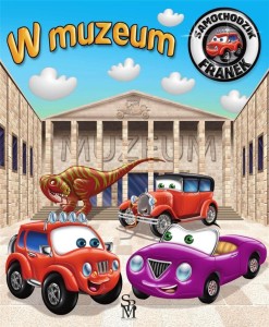 SAMOCHODZIK FRANEK. W MUZEUM, ELŻBIETA WÓJCIK