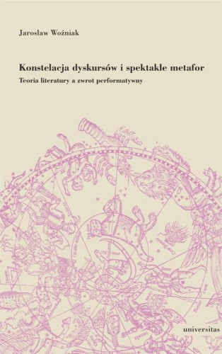 Konstelacja dyskursów i spektakle metafor