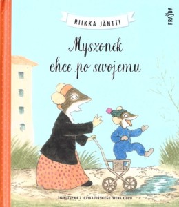 MYSZONEK CHCE PO SWOJEMU, RIIKKA JNTTI