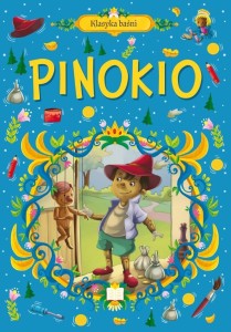 KLASYKA BAŚNI. PINOKIO, PRACA ZBIOROWA